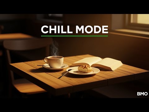 BGM Mode On Chill Mode – 100 Minutes of Cozy Background Music