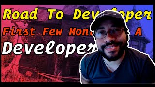 Road To Developer: First Few Months As A Software Developer