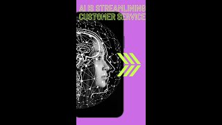 Automation and Efficiency: How AI is Streamlining Customer Service
