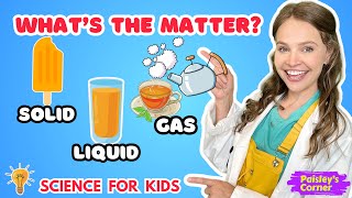 STEM for Kids - What’s the Matter? | Learn States of Matter | Educational Videos for Kids