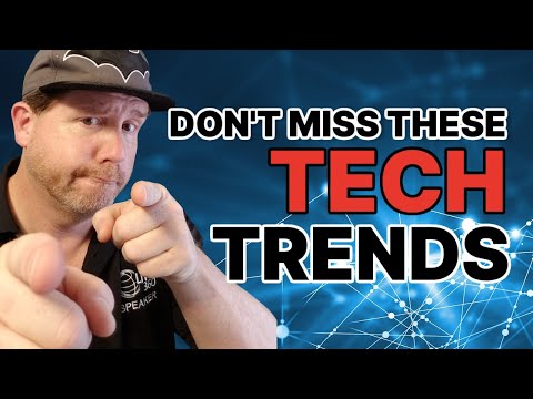 Incredible Trends In Technology You Won't Want To Miss