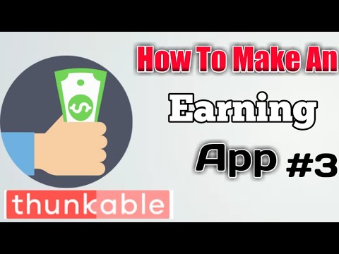 How To Make An Earning App Earning App #3 || App Development Series Thunkable