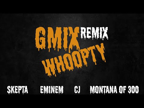 CJ - Whoopty ft Eminem,Skepta,Montana Of 300 (Remix 2021)