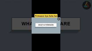 What is Firmware? | Explained in Simple Terms | firmware