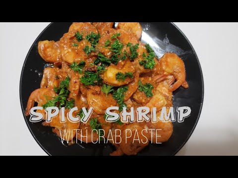 Spicy shrimp with crab paste