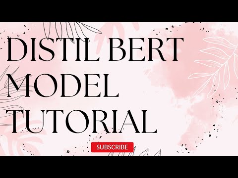DISTILBERT MODEL TUTORIAL | transformers in nlp | natural language processing | NLU | chatbots