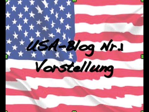 USA-Blog Nr.1: Vorstellung