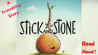 Stick and Stone Read Aloud | A Sweet Story About Friendship and Kindness