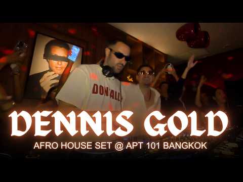 Afro House Set by Dennis Gold @ APT 101, Bangkok