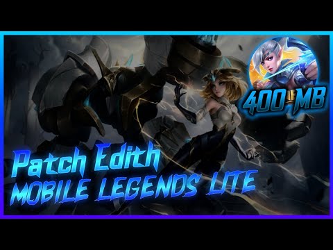MOBILE LEGENDS LITE | By-Pass Download & Remove ALL LAGS | Patch Edith