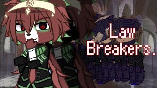 ||Law Breakers.||Unstable Universe||LettuceK||Law||