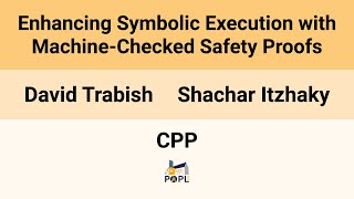 [CPP'26] Enhancing Symbolic Execution with Machine-Checked Safety Proofs
