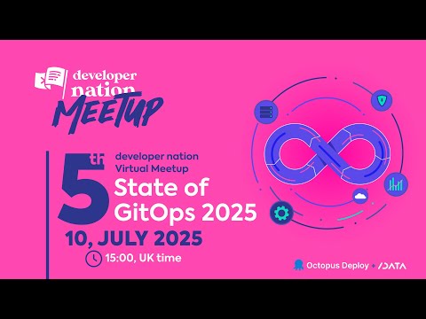 5th Developer Nation virtual community meetup - Octopus State of GitOps Report - 2025