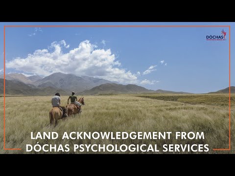 Land Acknowledgement from Dóchas Psychological Services