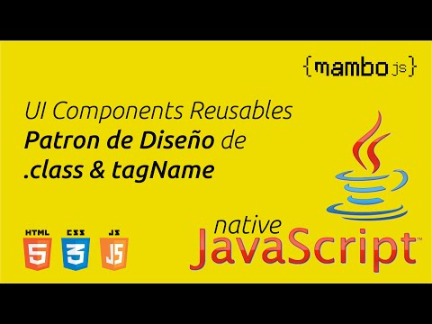 UI Components Reusables: Patron de Diseño de .class & tagName