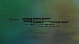 Wet - Close Range (Official Video)