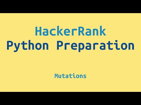 17. HackerRank Python Preparation - Mutations - Challenge Solution