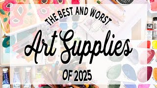 Favourite Art Supplies of 2025 and The Ones I Regret