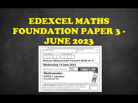 GCSE Edexcel Maths Foundation Paper 3 June 2023 Exam Walkthrough
