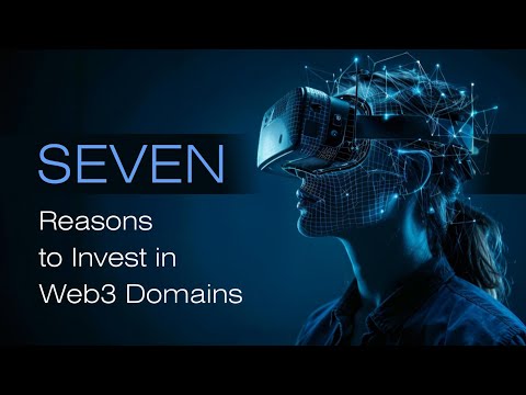 7 Reasons to Invest in Web3 Domains NOW | The Future of the Internet