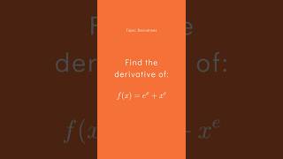 Derivative of f(x) = e^x + x^e? ☕ #QuickSolveMath #Calculus #Derivatives