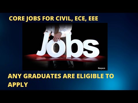 CORE JOBS FOR CIVIL, ECE, EEE