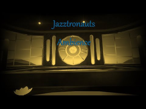 Jazztronauts Ambience