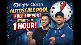 DigitalOcean Autoscale Pool Full Support Starts in 1 Hour!