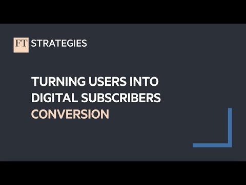 Turning Users Into Digital Subscribers: Conversion