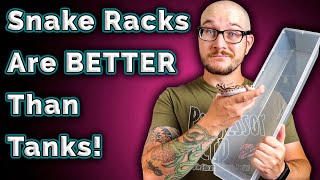 Snake Racks are BETTER Than Tanks and Big Enclosures! | The Controversial Reason Why Snake Tubs Work