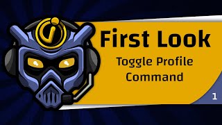 First look at Toggle Profile Command