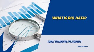 What is Big Data? Explained for Beginners with Real-Life Examples
