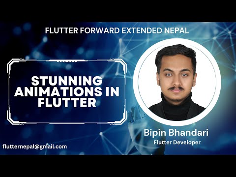 Animation In Flutter | Bipin Bhandari | Flutter Forward Extended Nepal 2023