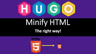 Updated! Tutorial - Minifying with HUGO the static site generator - the right way! | Front End Dev
