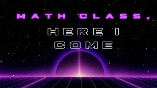 Math Theme Song - I’m Excited for Math Class! 🎵 The Ultimate Positive Math Song for Kids