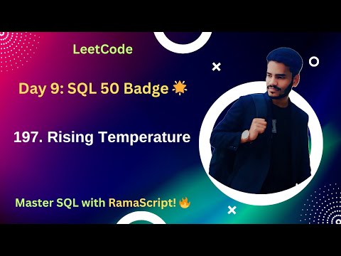 Day 9 of SQL 50 Badge: LeetCode 197. Rising Temperature 🌡️ | #SQL50ByRamaScript