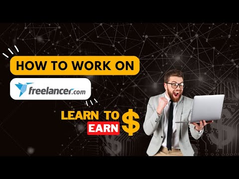 From Novice to Freelancer: Learn How to Work on Freelancer and Earn Money Online