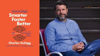 Unlock Your Productivity Potential: Smarter Faster Better by Charles Duhigg | Book Summary Podcast