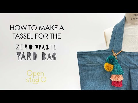 How To Make A Tassel For The Zero Waste Yard Bag