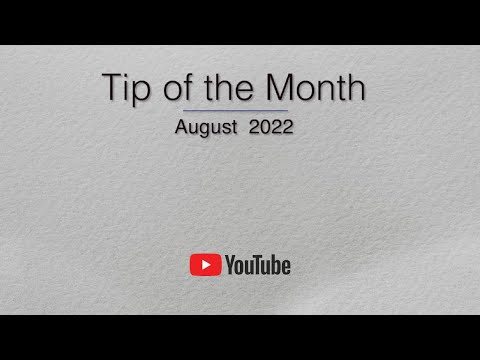Tip of the Month - August 2022