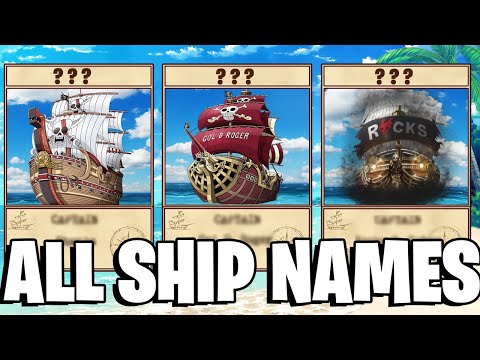 One Piece - ALL SHIP NAMES & CAPTAINS