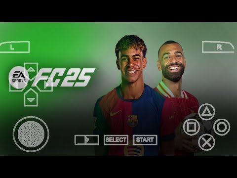 FIFA 2025 EA Sports FC 25 PPSSPP (FIFA 2025) ANDROID OFFLINE BEST GRAPHICS LATEST KITS & TRANSFER