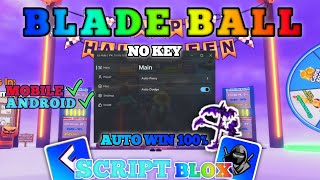 Blade Ball Script Mobile Auto Parry | Auto Block | Auto Win 100% | Auto Dodge | Infinite Ability