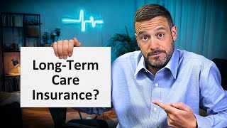 5 Good Reasons Not to get Long Term Care Insurance