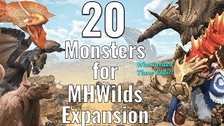 20 Monsters I Want for Monster Hunter Wilds Expansion