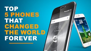 Top 5 Phones That Changed the World Forever  | True history