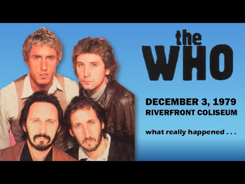 The Who - Riverfront Coliseum - 1979    What really happened?