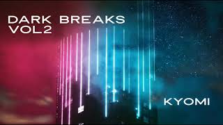 [Breakbeat] Dark Breaks Vol 2 by Kyomi (2020)