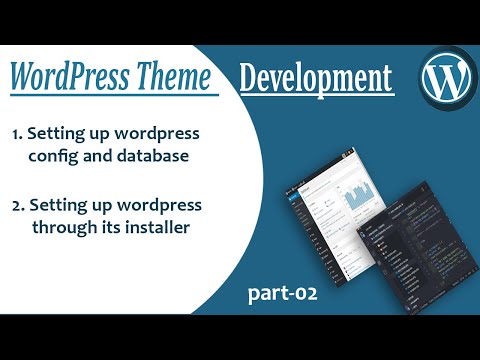 Setting up wordpress config and database | WordPress Theme Development #02