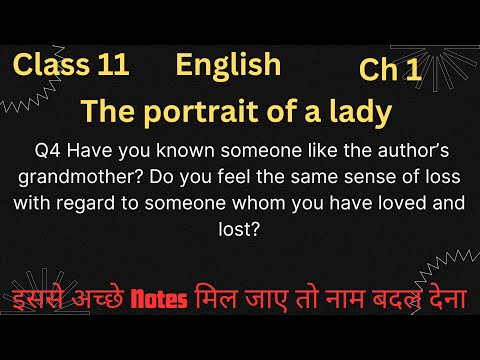 The portrait of a lady question answer | class 11 english chapter 1 question answer Q9